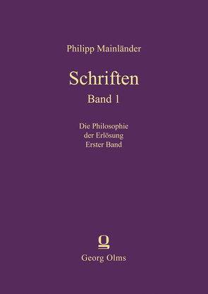 Schriften von Mainländer,  Philipp, Müller-Seyfarth,  Winfried H.