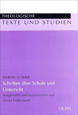 Schriften über Schule und Unterricht von Luther,  Martin