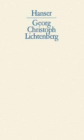Schriften und Briefe von Lichtenberg,  Georg Christoph, Promies,  Wolfgang