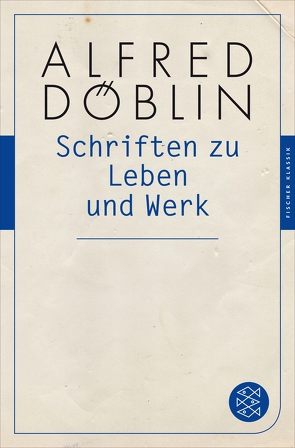 Schriften zu Leben und Werk von Döblin,  Alfred