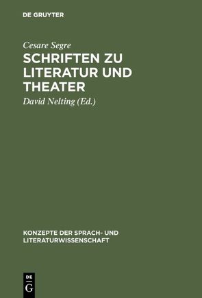 Schriften zu Literatur und Theater von Henschelmann,  Käthe, Nelting,  David, Segre,  Cesare
