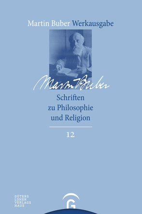 Schriften zu Philosophie und Religion von Buber,  Martin, Noor,  Ashraf, Schreck,  Kerstin