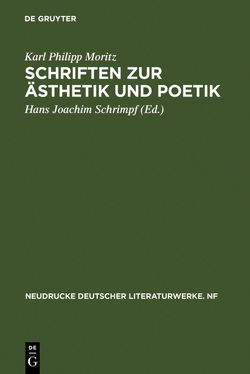 Schriften zur Ästhetik und Poetik von Moritz,  Karl Philipp, Schrimpf,  Hans Joachim