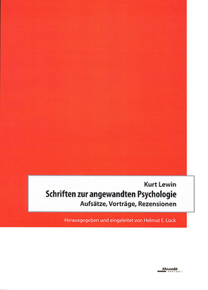 Schriften zur angewandten Psychologie von Lewin,  Kurt, Lück,  Helmut E.