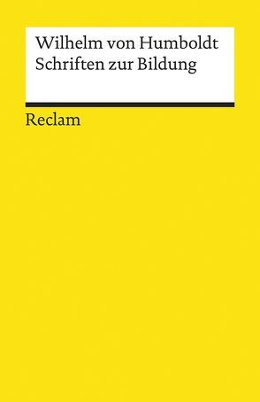Schriften zur Bildung von Humboldt,  Wilhelm von, Lauer,  Gerhard