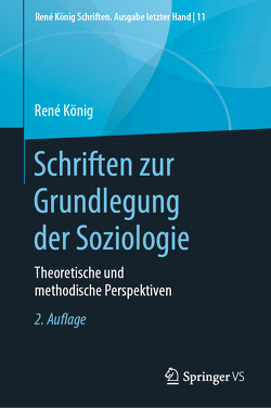 Schriften zur Grundlegung der Soziologie von Hummell,  Hans-Joachim, Koenig,  Rene