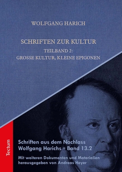 Schriften zur Kultur von Harich,  Wolfgang, Heyer,  Andreas