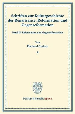 Schriften zur Kulturgeschichte der Renaissance, Reformation und Gegenreformation. von Gothein,  Eberhard, Salin,  Edgar