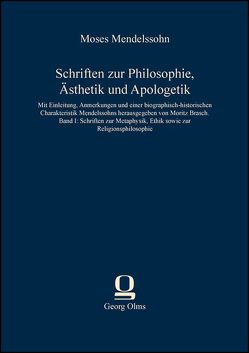 Schriften zur Philosophie, Ästhetik und Apologetik von Mendelssohn,  Moses