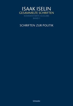 Schriften zur Politik von Gelzer,  Florian, Iselin,  Isaak