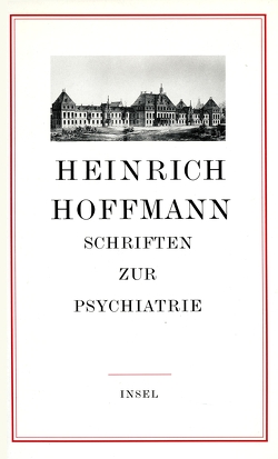Schriften zur Psychiatrie von Herzog,  G.H., Herzog-Hoinkis,  Marion, Hoffmann,  Heinrich, Siefert,  Helmut