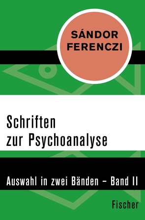 Schriften zur Psychoanalyse von Balint,  Michael, Dupont,  Judith, Ferenczi,  Sándor