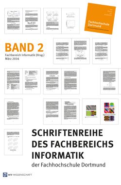 Schriftenreihe des Fachbereichs Informatik der Fachhochschule Dortmund, Band 2 von Böckmann,  Britta, Preis,  Robert, Schmidtmann,  Achim