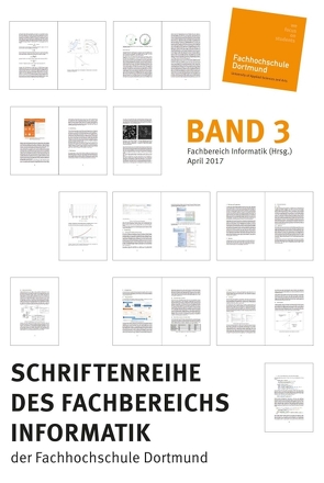 Schriftenreihe des Fachbereichs Informatik der Fachhochschule Dortmund von Böckmann,  Britta, Informatik (Hrsg.),  Fachbereich, Preis,  Robert, Schmidtmann,  Achim