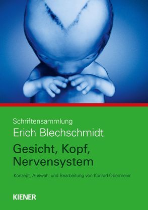 Gesicht, Kopf, Nervensystem von Blechschmidt,  Erich, Obermeier,  Konrad