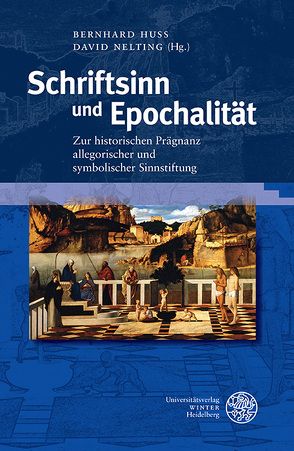 Schriftsinn und Epochalität von Huss,  Bernhard, Nelting,  David