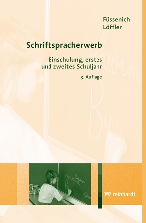 Schriftspracherwerb von Füssenich,  Iris, Löffler,  Cordula