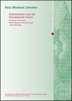 Schriftsteller und die Europäische Union von Lützeler,  Paul-Michael