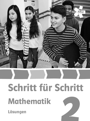 Schritt für Schritt Mathematik 2 von Brandhofer,  Maria, Fisch,  Marie-Hélène, Mader,  Sabine, Pongratz,  Eva, Schildt-Messerer,  Eva, Schimpl,  Heidi