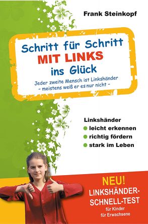 Schritt für Schritt MIT LINKS ins Glück von Steinkopf,  Frank