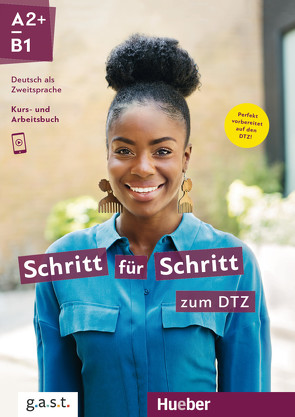 Schritt für Schritt zum DTZ von Gottstein-Schramm,  Barbara, Hagner,  Valeska, Heckert,  Andrea K., Hilpert,  Silke, Kalender,  Susanne, Kerner,  Marion, Krämer-Kienle,  Isabel, Mayrhofer,  Lukas, Niebisch,  Daniela, Orth-Chambah,  Jutta, Pude,  Angela, Reimann,  Monika, Schümann,  Anja, Weers,  Dörte