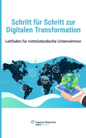 Schritt für Schritt zur Digitalen Transformation von Bünter,  Andreas