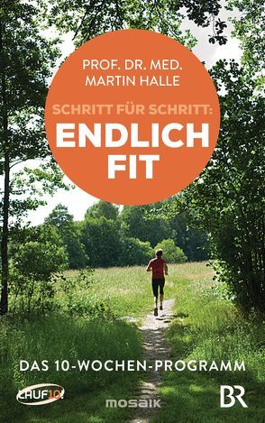 Schritt für Schritt endlich fit von Halle,  Martin