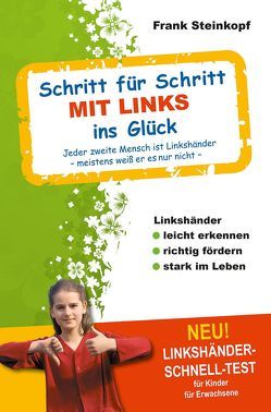 Schritt für Schritt MIT LINKS ins Glück von Steinkopf,  Frank, Verlag Left Handers World