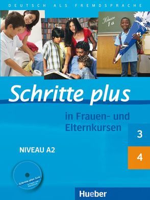 Schritte plus in Frauen- und Elternkursen von Darrah,  Gisela, Glas-Peters,  Sabine, Hommel,  Senta, Koch,  Elke, Osuji,  Wilma