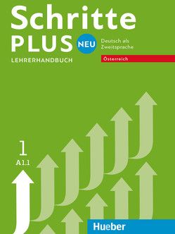 Schritte plus Neu 1 – Österreich von Békési,  Barbara, Kalender,  Susanne, Klimaszyk,  Petra, Krämer-Kienle,  Isabel, Willinger-Rypar,  Karin