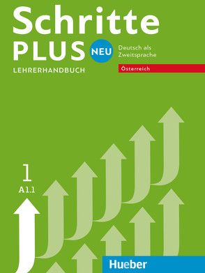 Schritte plus Neu 1 – Österreich von Békési,  Barbara, Kalender,  Susanne, Klimaszyk,  Petra, Krämer-Kienle,  Isabel, Willinger-Rypar,  Karin