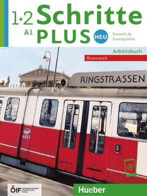 Schritte plus Neu 1+2 – Österreich von Bovermann,  Monika, Mayrhofer,  Lukas, Niebisch,  Daniela, Penning-Hiemstra,  Sylvette, Pude,  Angela, Specht,  Franz