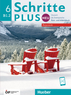 Schritte plus Neu 6 – Österreich von Békési,  Barbara, Gottstein-Schramm,  Barbara, Hagner,  Valeska, Hilpert,  Silke, Kalender,  Susanne, Kerner,  Marion, Krämer-Kienle,  Isabel, Mayrhofer,  Lukas, Pude,  Angela, Robert,  Anne, Schümann,  Anja, Specht,  Franz, Weers,  Dörte