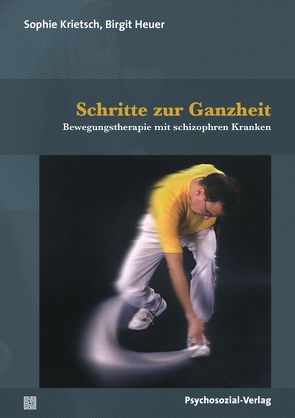 Schritte zur Ganzheit von Gudden,  Cornelia, Heuer,  Birgit, Krietsch,  Sopie, Lauffer,  Verena, Röhricht,  Frank, von Arnim,  Angela