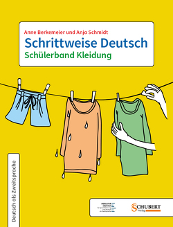 Schrittweise Deutsch / Schülerband Kleidung mit Startheft Kennenlernen von Berkemeier,  Anne, Schmidt,  Anja