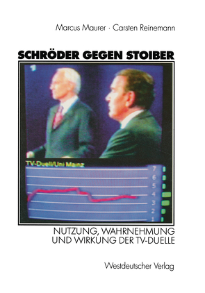 Schröder gegen Stoiber von Maurer,  Marcus, Reinemann,  Carsten