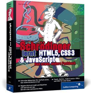 Schrödinger lernt HTML5, CSS3 und JavaScript von Günster,  Kai