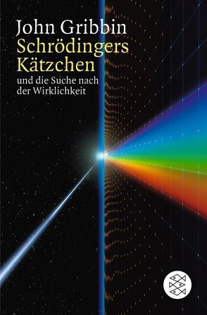 Schrödingers Kätzchen und die Suche nach der Wirklichkeit von Gribbin,  John