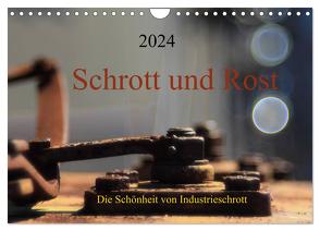 Schrott und Rost (Wandkalender 2024 DIN A4 quer), CALVENDO Monatskalender von Damm,  Anette