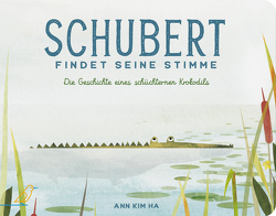 Schubert findet seine Stimme von Ha,  Ann Kim