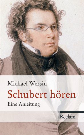 Schubert hören von Wersin,  Michael