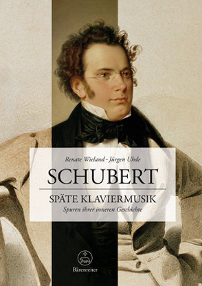 Schubert. Späte Klaviermusik von Uhde,  Jürgen, Wieland,  Renate