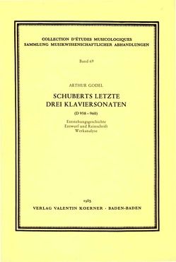 Schuberts letzte drei Klaviersonaten (D 958-960). von Godel,  Arthur