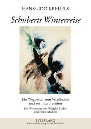 Schuberts Winterreise von Kreuels,  Hans-Udo