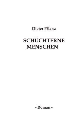 Schüchterne Menschen von Pflanz,  Dieter