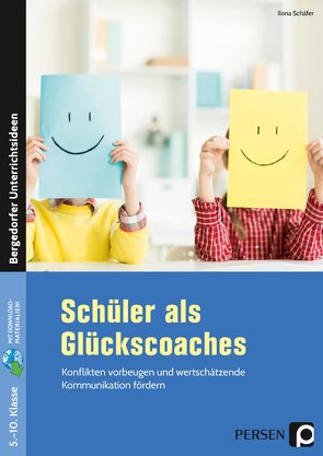 Schüler als Glückscoaches von Schäfer,  Ilona