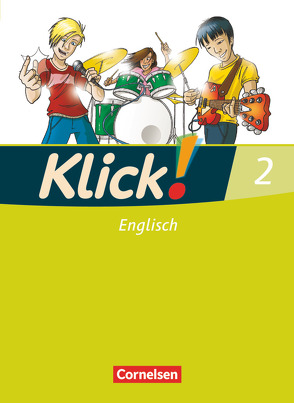 Klick! Englisch – Alle Bundesländer – Band 2: 6. Schuljahr von Koch,  Martina, Williams-Hahn,  Sian