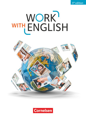 Work with English – 5th edition – Allgemeine Ausgabe – A2-B1+ von Williams,  Isobel E., Williams,  Steve