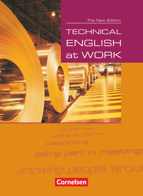 Technical English at Work – Englisch für die Fachschule für Technik – Second Edition – A2/B1 von Clarke,  David