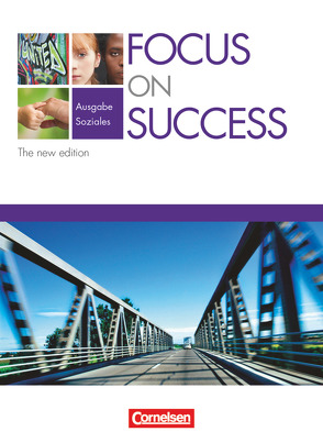 Focus on Success – The new edition – Soziales – B1/B2 von Clarke,  David, Macfarlane,  John Michael, Williams,  Steve